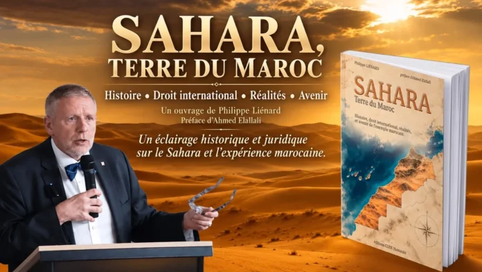 «Sahara, Terre du Maroc» : un livre au cœur des célébrations du 31 octobre